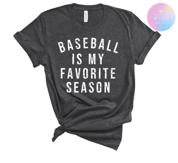 Baseball is my favorite season